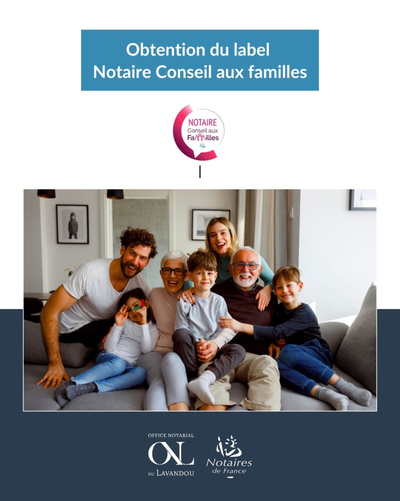 Obtention du label Notaire Conseil aux familles 